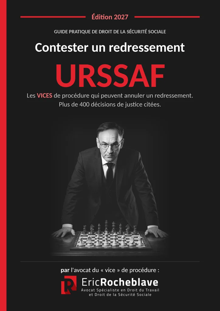 Couverture de l'ebook : Contester un redressement URSSAF, les vices de procédure acte par acte, édition 2027, par Eric Rocheblave
